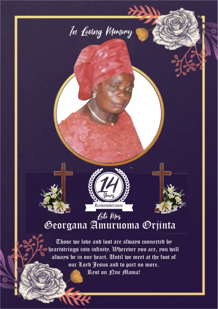 14th Memorial Anniversary: Family pays tribute to a woman of God, Georgana Amuruoma Orjinta